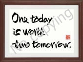 One today is worth two tomorrow